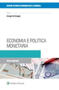 Economia e politica monetaria - Giorgio Di Giorgio - Libro CEDAM 2020 | Libraccio.it