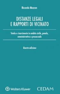 Distanze legali e rapporti di vicinato - Riccardo Mazzon - Libro CEDAM 2022, Sapere diritto | Libraccio.it