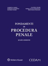 Fondamenti di procedura penale - Alberto Camon, Claudia Cesari, Marcello Daniele - Libro CEDAM 2023 | Libraccio.it