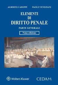 Elementi di diritto penale. Parte generale - Alberto Cadoppi, Paolo Veneziani - Libro CEDAM 2023 | Libraccio.it