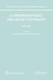 La professionalità tra legge e contratti. Vol. 1