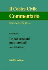 Le convenzioni matrimoniali. Artt. 159-166 bis