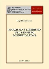 Marxismo e liberismo nel pensiero di Enrico Leone