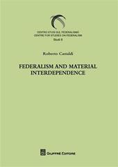 Federalism and material interdependence