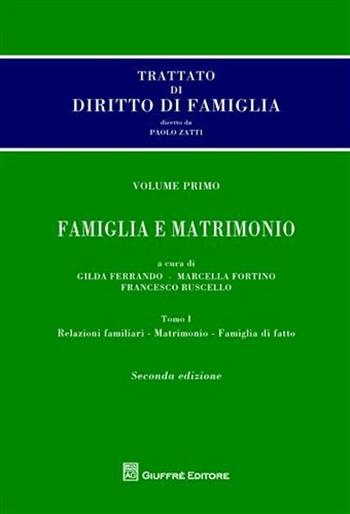 Trattato di diritto di famiglia. Vol. 1: Famiglia e matrimonio. - Paolo Zatti - Libro Giuffrè 2011 | Libraccio.it