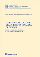 Lo Statuto giuridico della lingua italiana in Europa. I casi di Croazia, Slovenia e Svizzera a confronto