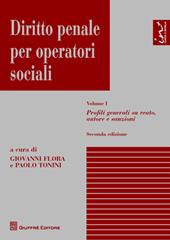 Diritto penale per operatori sociali. Vol. 1: Profili generali su reato, autore e sanzioni.