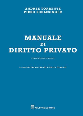 Manuale di diritto privato - Andrea Torrente, Piero Schlesinger - Libro Giuffrè 2015 | Libraccio.it
