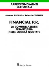Financial P.R. La comunicazione finanziaria nelle società quotate
