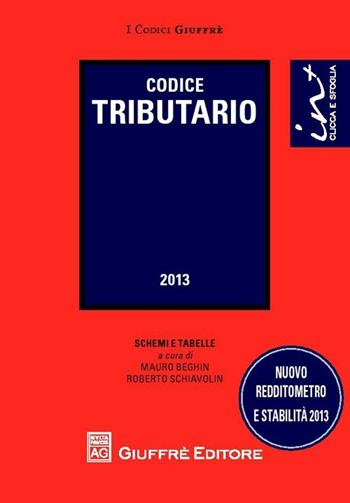 Codice tributario  - Libro Giuffrè 2013, I codici Giuffrè tascabili | Libraccio.it