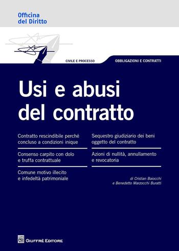 Usi e abusi del contratto - Benedetto Marzocchi Buratti, Cristian Baiocchi - Libro Giuffrè 2015, Officina. Civile e processo | Libraccio.it