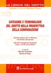 Categorie e terminologie del diritto nella prospettiva della comparazione. Atti del 3° Congresso nazionale (Como, 14-15 marzo 2014)