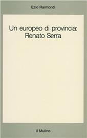 Un europeo di provincia: Renato Serra