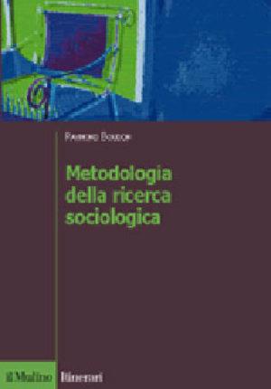 Metodologia della ricerca sociologica - Raymond Boudon - Libro Il Mulino 2003, Itinerari | Libraccio.it