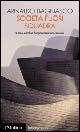 Società fuori squadra. Come cambia l'organizzazione sociale - Arnaldo Bagnasco - Libro Il Mulino 2003, Intersezioni | Libraccio.it