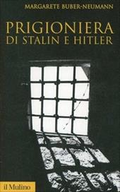 Prigioniera di Stalin e Hitler