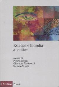 Estetica e filosofia analitica  - Libro Il Mulino 2008, Prismi | Libraccio.it