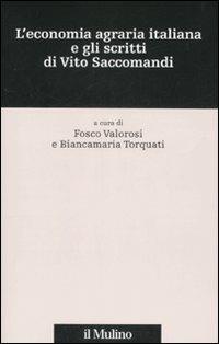 L' economia agraria italiana e gli scritti di Vito Saccomandi  - Libro Il Mulino 2008, Percorsi | Libraccio.it