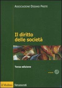 Il diritto delle società  - Libro Il Mulino 2010, Strumenti | Libraccio.it