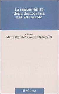 La sostenibilità della democrazia nel XXI secolo  - Libro Il Mulino 2010, Percorsi | Libraccio.it