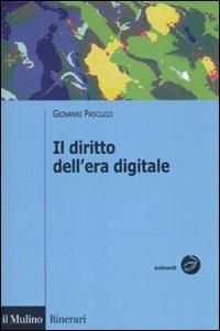 Il diritto dell'era digitale - Giovanni Pascuzzi - Libro Il Mulino 2010, Strumenti | Libraccio.it
