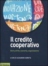 Il credito cooperativo. Storia, diritto, economia, organizzazione