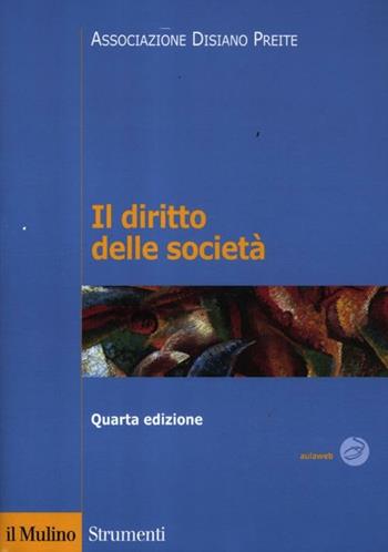 Il diritto delle società  - Libro Il Mulino 2012, Strumenti | Libraccio.it