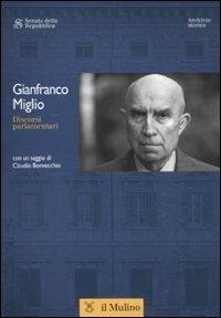 Discorsi parlamentari - Gianfranco Miglio - Libro Il Mulino 2012, Discorsi parlamentari | Libraccio.it
