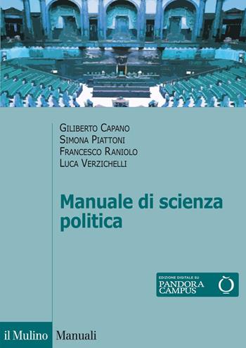 Manuale di scienza politica - Giliberto Capano, Simona Piattoni, Francesco Raniolo - Libro Il Mulino 2014, Manuali. Politica | Libraccio.it