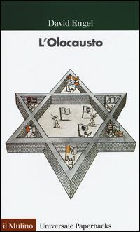 L' olocausto - David Engel - Libro Il Mulino 2015, Universale paperbacks Il Mulino | Libraccio.it