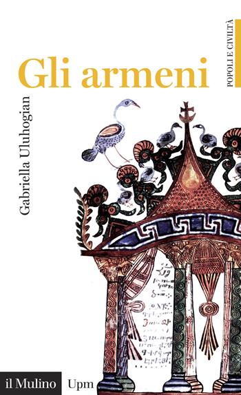 Gli armeni - Gabriella Uluhogian - Libro Il Mulino 2015, Universale paperbacks Il Mulino | Libraccio.it
