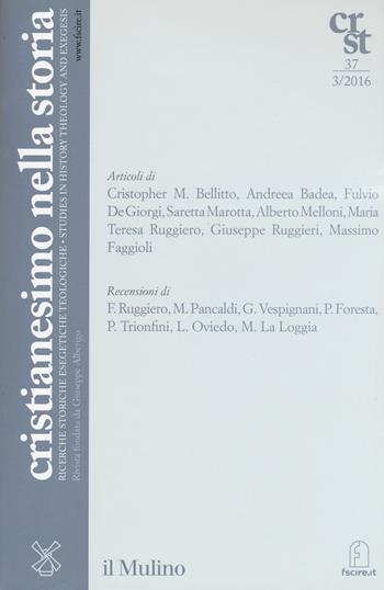 Cristianesimo nella storia (2016). Vol. 3  - Libro Il Mulino 2017 | Libraccio.it
