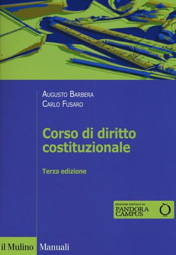 Corso di diritto costituzionale - Augusto Barbera, Carlo Fusaro - Libro Il Mulino 2016, Manuali | Libraccio.it