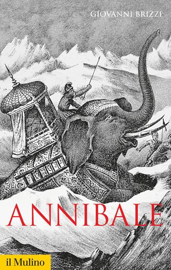 Annibale - Giovanni Brizzi - Libro Il Mulino 2018, Storica paperbacks | Libraccio.it