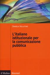 L' italiano istituzionale per la comunicazione pubblica