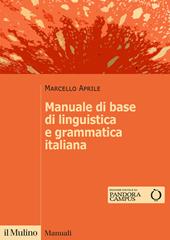 Manuale di base di linguistica e grammatica italiana