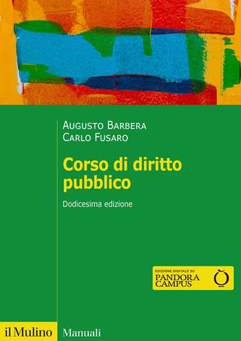 Corso di diritto pubblico - Augusto Barbera, Carlo Fusaro - Libro Il Mulino 2022, Manuali | Libraccio.it