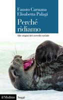   Perché ridiamo. Alle origini del cervello sociale