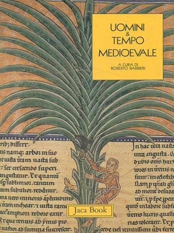 Uomini & tempo medievale  - Libro Jaca Book 2012, Per la scuola | Libraccio.it