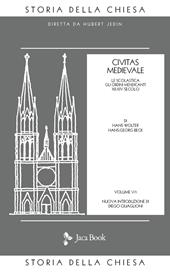 Storia della Chiesa. Vol. 5: Civitas medievale.
