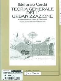 Teoria generale dell'urbanizzazione - Ildefonso Cerdà - Libro Jaca Book 2004, Di fronte e attr. Saggi di architettura | Libraccio.it