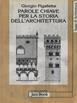 Parole chiave per la storia dell'architettura - Giorgio Pigafetta - Libro Jaca Book 2003, Di fronte e attr. Saggi di architettura | Libraccio.it