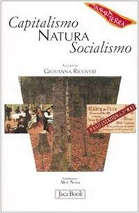 Capitalismo, natura, socialismo  - Libro Jaca Book 2006, Di fronte e attraverso. Terra terra | Libraccio.it