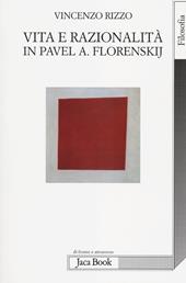 Vita e razionalità in Pavel A. Florenskij