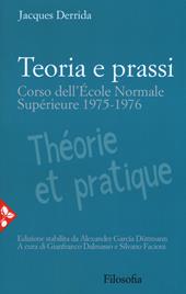Teoria e prassi. Corso dell'École Normale Supérieure 1975-1976