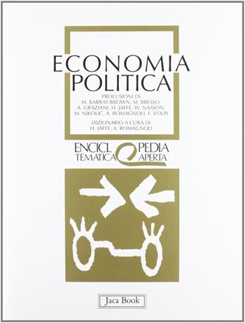 Economia politica  - Libro Jaca Book 1998, Eta. Enciclopedia tematica aperta | Libraccio.it