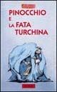 Pinocchio e la fata Turchina - Antonio Tarzia, Elisa Possenti - Libro Jaca Book 2003, Minifiabe | Libraccio.it