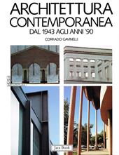 Architettura contemporanea. Dal 1943 agli anni '90