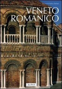 Veneto romanico. Ediz. illustrata  - Libro Jaca Book 2008, Patrimonio artistico italiano | Libraccio.it