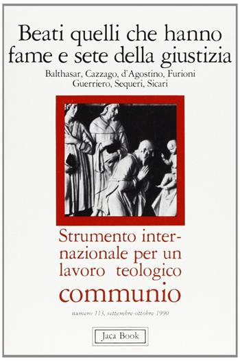 Beati quelli che hanno  - Libro Jaca Book 1990 | Libraccio.it